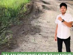 Pemerintah Provinsi Sumatera Utara Harus Ciptakan Solusi atas Permasalahan Infrastruktur di Kabupaten Mandailing Natal