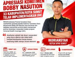 REKAN INDONESIA SUMATRA UTARA APRESIASI KOMITMEN BOBBY NASUTION, 33 KABUPATEN/KOTA SUMUT TELAH IMPLEMENTASIKAN UHC