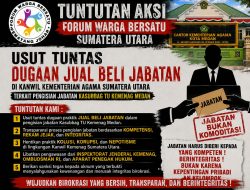 Dugaan Jual Beli Jabatan di Kanwil Kemenag Sumut Disorot, Forum Warga Bersatu Desak Pemeriksaan Objektif dan Transparan