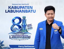 Wakil Ketua PKC PMII Sumut Ferry Setiawan Ucapkan Selamat HUT ke-81 Pemkab Labuhanbatu